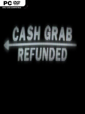 Cashgrab: Refunded - PC Game on SteamUnlocked