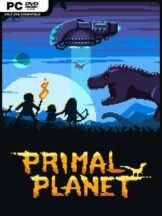 Primal Planet Free Download (v2025.09.18) - PC Game on SteamUnlocked