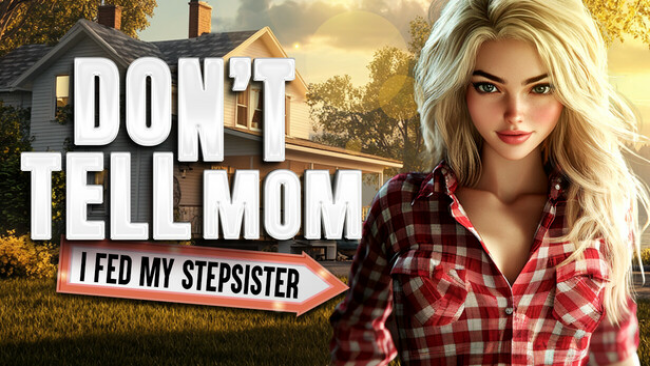 Dont Tell Mom: I Fed My Stepsister Free Download