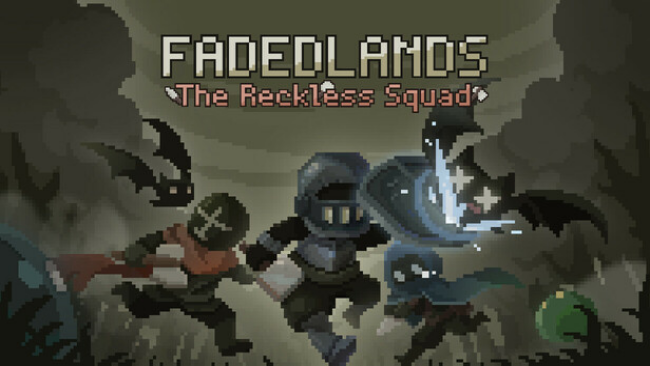 Fadedlands: The Reckless Squad Free Download