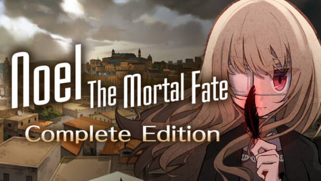 Noel The Mortal Fate Complete Edition Free Download