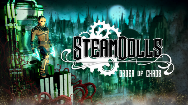 SteamDolls – Order Of Chaos Free Download