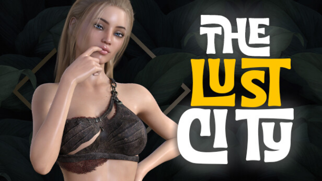 The Lust City I & II Free Download