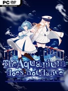 The Aquarium Does Not Dance Special Edition - PC Game on SteamUnlocked