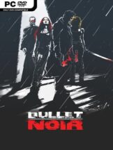 Bullet Noir Free Download (v1.0) - PC Game on SteamUnlocked