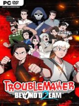 Troublemaker 2: Beyond Dream Free Download (v1.00) - PC Game on SteamUnlocked