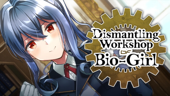 Dismantling Workshop of Bio-Girl Free Download