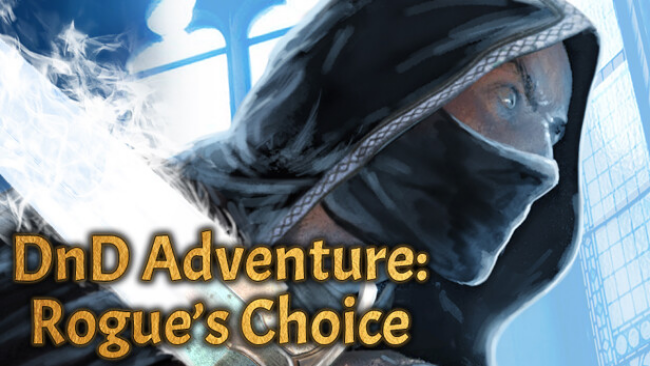 DnD Adventure: Rogue’s Choice Free Download