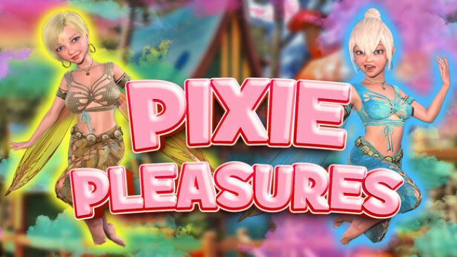 Pixie Pleasures Free Download
