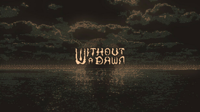 Without A Dawn Free Download
