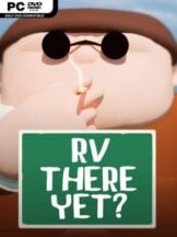 RV There Yet? Free Download (v1.1.15619 & Multiplayer) - PC Game on SteamUnlocked