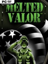 Melted Valor Free Download - PC Game on SteamUnlocked