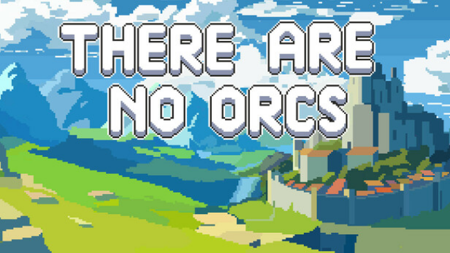 There Are No Orcs Free Download