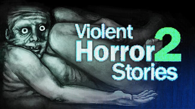 Violent Horror Stories Free Download