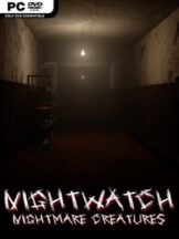 Nightwatch: Nightmare Creatures Free Download - PC Game on SteamUnlocked