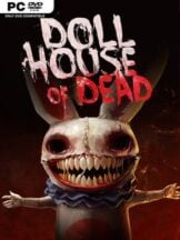 Dollhouse of Dead Free Download - PC Game on SteamUnlocked