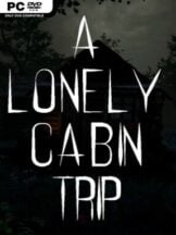 A Lonely Cabin Trip Free Download - PC Game on SteamUnlocked