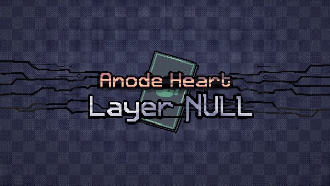 Anode Heart: Layer Null Free Download