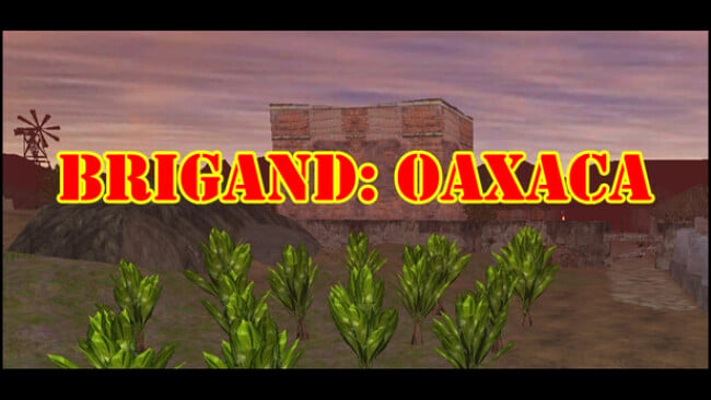 Brigand: Oaxaca Free Download