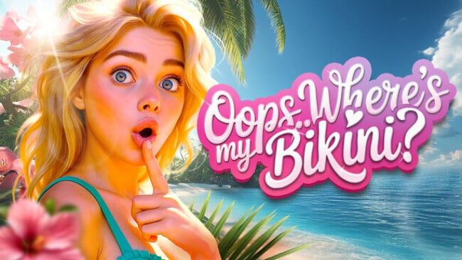 Oops.. Where’s My Bikini?! Free Download