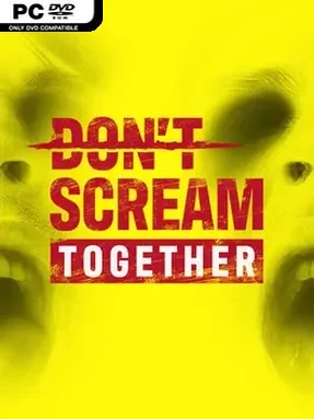 DON’T SCREAM TOGETHER - PC Game on SteamUnlocked