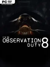 I’m on Observation Duty 8 Free Download (v1.0.3) - PC Game on SteamUnlocked