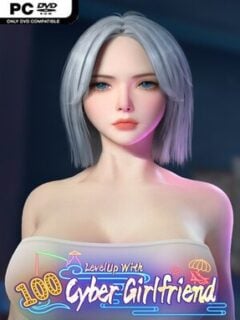 LevelUp With 100 Cyber Girlfriend (v0.8.1514 & Uncensored) - PC Game on SteamUnlocked