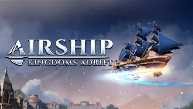 Airship: Kingdoms Adrift Free Download