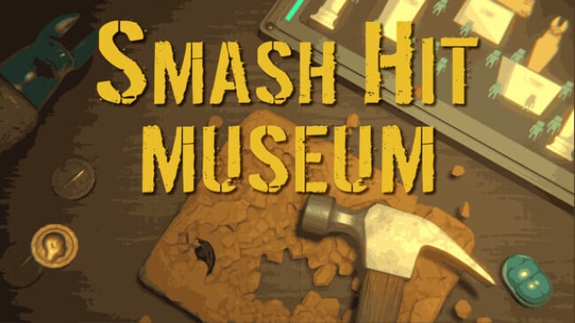 Smash Hit Museum Free Download
