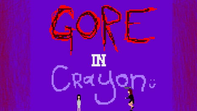 Gore In Crayon Free Download