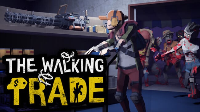 The Walking Trade Free Download