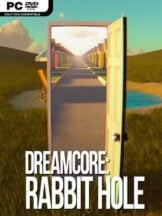 Dreamcore: Rabbit Hole Free Download (v1.5.0) - PC Game on SteamUnlocked