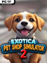 Exotica 2: Pet Shop Simulator Free Download (v1.1.8.0) - PC Game on SteamUnlocked