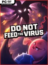 DO NOT FEED THE VIRUS Free Download - PC Game on SteamUnlocked