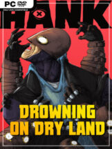 Hank: Drowning On Dry Land Free Download (v2026.02.02) - PC Game on SteamUnlocked