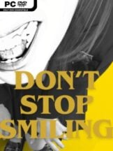 DON’T STOP SMILING Free Download - PC Game on SteamUnlocked