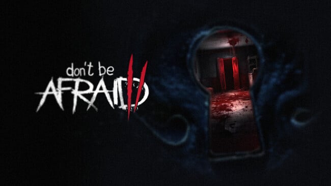 Don’t Be Afraid Free Download