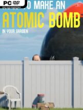 How to Make an Atomic Bomb in Your Garden Free Download - PC Game on SteamUnlocked