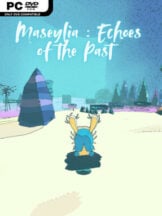 Maseylia : Echoes of the Past Free Download - PC Game on SteamUnlocked