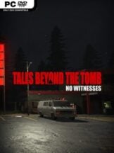 Tales Beyond The Tomb – No Witnesses Free Download - PC Game on SteamUnlocked