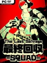The Last Salvage Squad Free Download (v1.0.2) - PC Game on SteamUnlocked