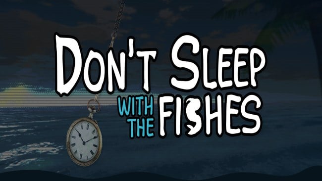 Don’t Sleep With The Fishes Free Download