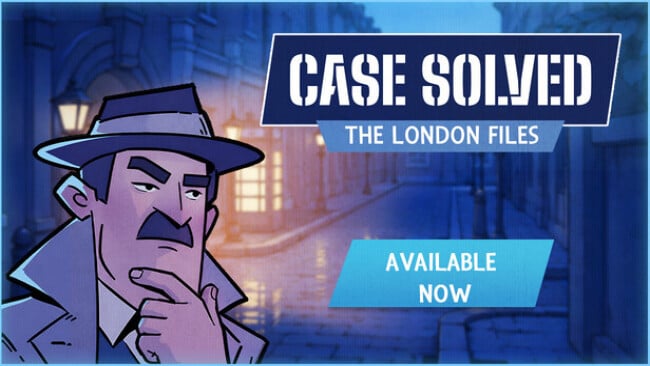 Case Solved: The London Files Free Download