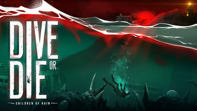 DIVE or DIE – Children of Rain Free Download