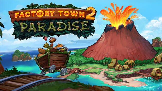 Factory Town : Paradise Free Download