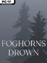 Foghorns Drown Free Download - PC Game on SteamUnlocked