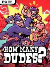 How Many Dudes? Free Download (v1.0.5) - PC Game on SteamUnlocked