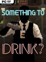 Something to Drink? Free Download - PC Game on SteamUnlocked