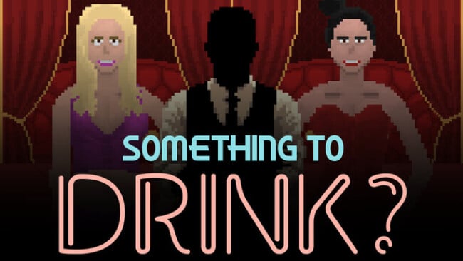 Something to Drink? Free Download