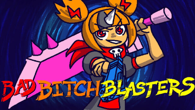 Bad Bitch Blasters Cover Art